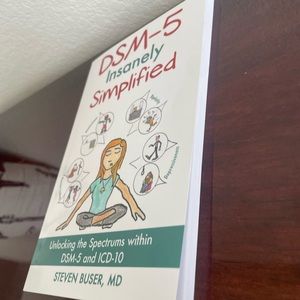 DSM-5 Insanely Simplified by Steven Buser MD. Gently used book